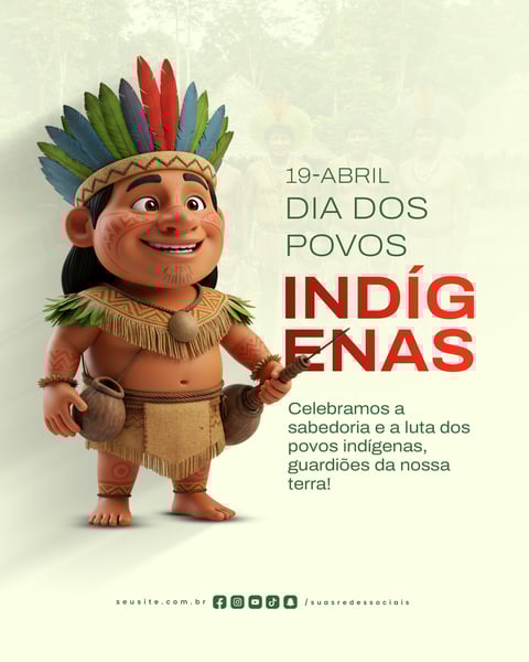 19 DE ABRIL - DIA DOS POVOS INDÍGENAS - A LUTA DOS POVOS INDÍGENAS