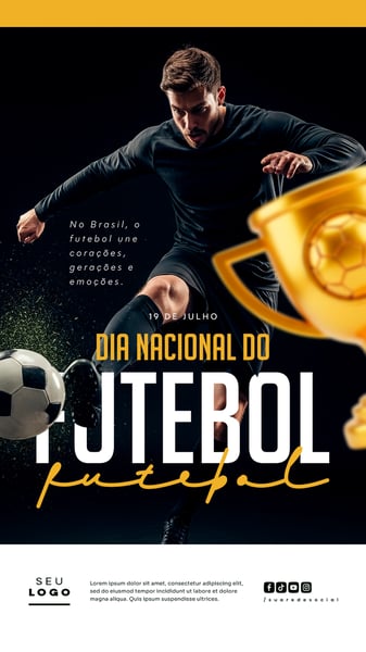 DIA NACIONAL DO FUTEBOL 19 DE JULHO SOCIAL MEDIA PSD EDITÁVEL STORY 7
