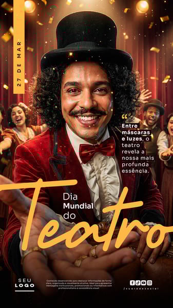 DIA MUNDIAL DO TEATRO 27 DE MARÇO STORY SOCIAL MEDIA PSD EDITÁVEL 2