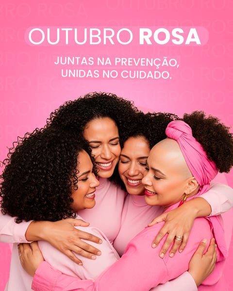 OUTUBRO ROSA JUNTAS NA PREVENÇÃO UNIDAS NO CUIDADO PSD EDITÁVEL