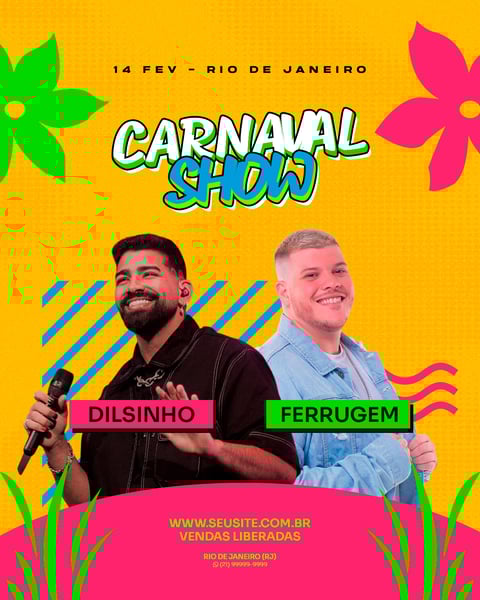 FLYER EVENTO SHOW CARNAVAL SHOW COM DILSINHO E FERRUGEM PSD FEED 55