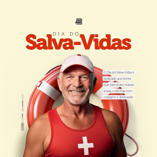 SOCIAL MEDIA - DIA DO SALVA-VIDAS - CORAGEM E DEDICAÇÃO