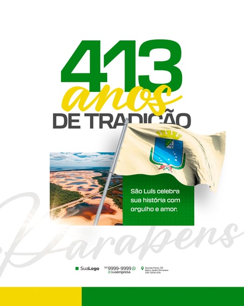 ANIVERSÁRIO DE SÃO LUÍS DO MARANHÃO 413 ANOS SOCIAL MEDIA PSD EDITÁVEL 1