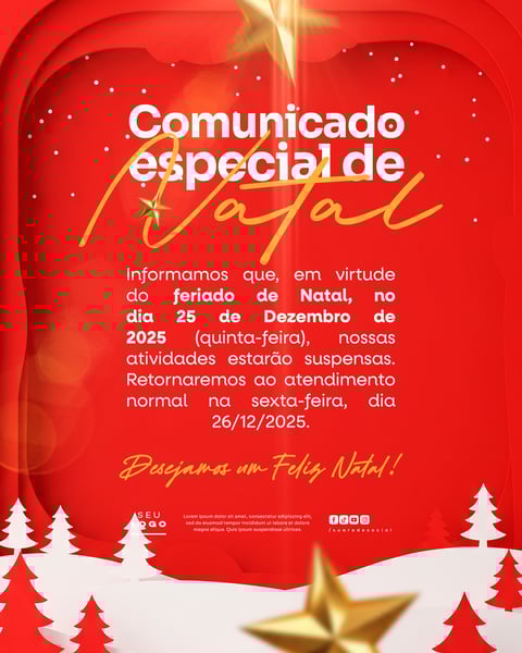 COMUNICADO DE NATAL AVISO ANÚNCIO RECESSO FERIADO SOCIAL MEDIA PSD EDITÁVEL 13
