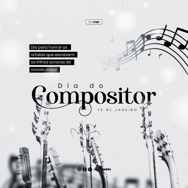 DIA PARA HONRAR OS ARTISTAS QUE ESCREVEM DIA DO COMPOSITOR 15 DE JANEIRO FEED SOCIAL MEDIA POST