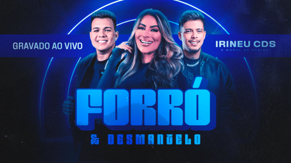 FLYER THUMB CAPA CD BANNER YOUTUBE FORRÓ E DESMANTELO PSD EDITÁVEL