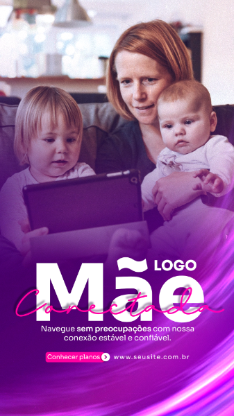 STORIES MÃE CONECTADA PROVEDOR DE INTERNET SOCIAL MEDIA POST