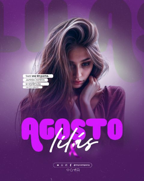 AGOSTO LILÁS CAMPANHA MÊS DA CONSCIENTIZAÇÃO PELO FIM DA VIOLÊNCIA CONTRA A MULHER SOCIAL MEDIA FLYER PSD EDITÁVEL