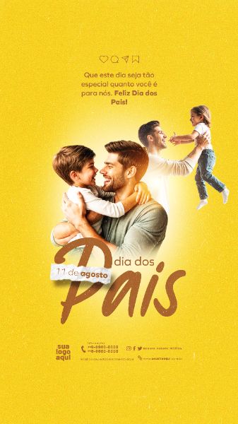 DIA DOS PAIS 11 DE AGOSTO STORIES