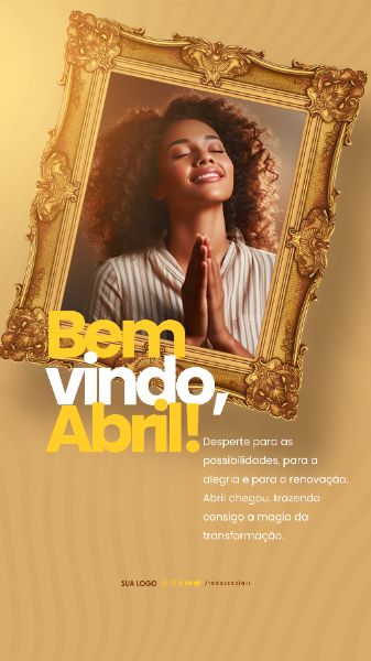 STORY - BEM-VINDO ABRIL - POSSIBILIDADES E ALEGRIA