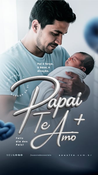 DIA DOS PAIS 10 DE AGOSTO SOCIAL MEDIA PSD EDITÁVEL STORY 1