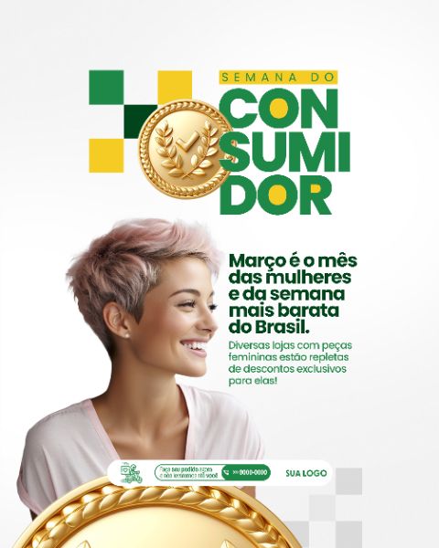 SOCIAL MEDIA - SEMANA DO CONSUMIDOR - MARÇO TAMBÉM É O MÊS DA MULHER