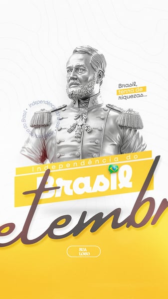 07 DE SETEMBRO DIA DA INDEPENDÊNCIA DO BRASIL SOCIAL MEDIA PSD EDITÁVEL