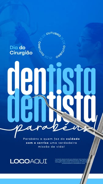 DIA DO CIRURGIÃO DENTISTA 25 DE OUTUBRO SAÚDE SOCIAL MEDIA FLYER PSD EDITÁVEL STORY