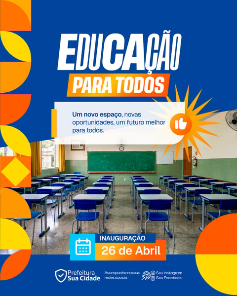 SOCIAL MEDIA PREFEITURA INAUGURAÇÃO DE ESCOLA OU PRÉDIO PÚBLICO