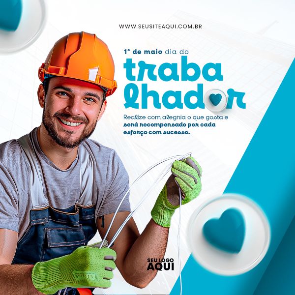 DIA DO TRABALHADOR - PSD EDITÁVEL