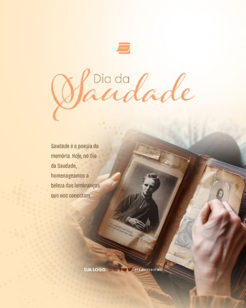 SOCIAL MEDIA - DIA DA SAUDADE - LEMBRANÇAS QUE NOS CONECTAM