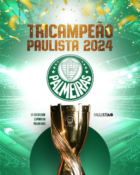 SOCIAL MEDIA - PALMEIRAS TRICAMPEÃO PAULISTA 2024