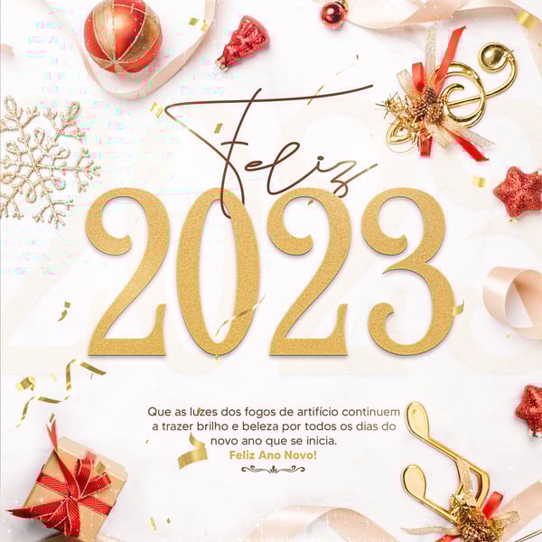 SOCIAL MEDIA - FEED  - FELIZ ANO NOVO - 2023 - QUE AS LUZES DOS FOGOS DE ARTIFICIOS CONTINUEM A TRAZER BRILH #02