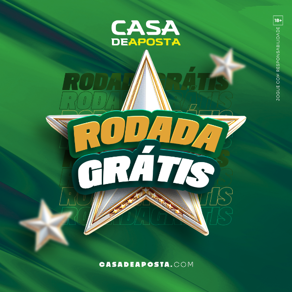 RODADA GRÁTIS - CASA DE APOSTA