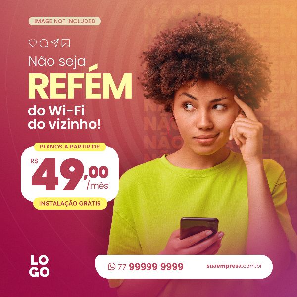 NÃO SEJA REFÉM DO WI-FI DO VIZINHO - INTERNET
