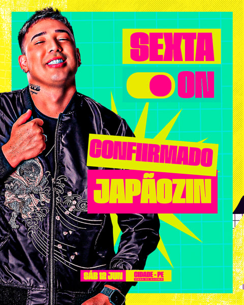 FLYER PARA ARTISTA CONFIRMADO EVENTO SEXTA ON PARA FEED 2 PSD EDITÁVEL