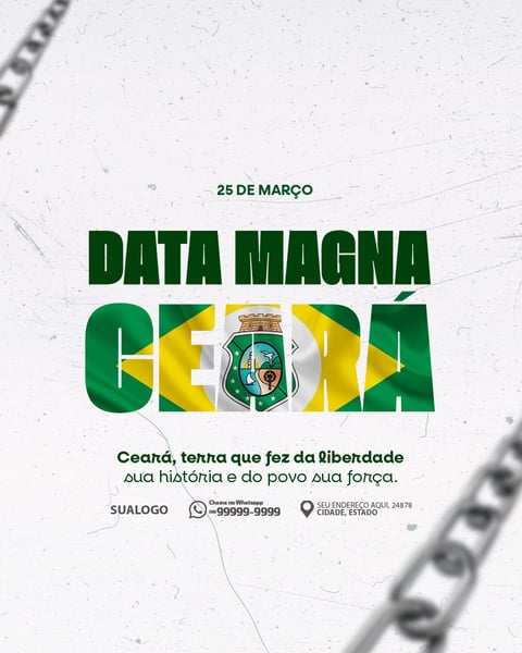 DATA MAGNA DO CEARÁ 25 DE MARÇO CORRENTES QUEBRADAS PSD EDITÁVEL