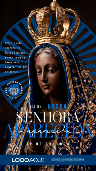 DIA DE NOSSA SENHORA APARECIDA 12 DE OUTUBRO SOCIAL MEDIA FLYER PSD EDITÁVEL STORY