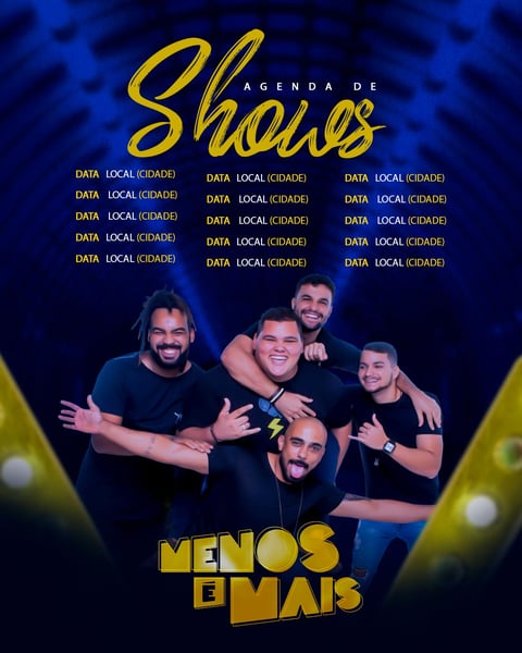 FLYER ARTISTA AGENDA DE SHOWS MENOS É MAIS FEED