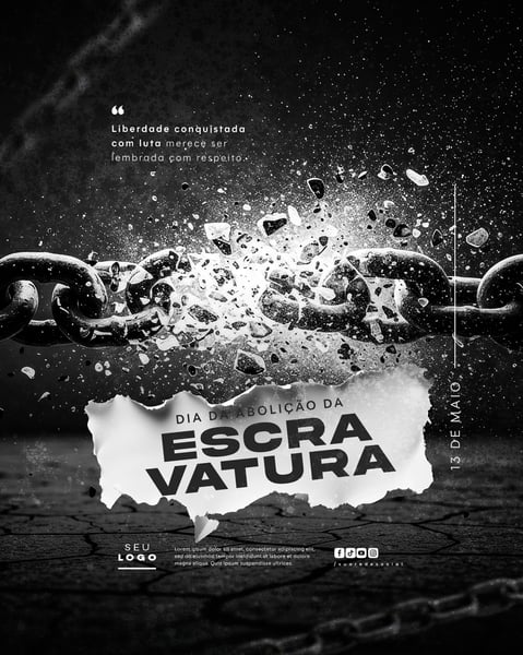 DIA DA ABOLIÇÃO DA ESCRAVATURA ESCRAVIDÃO 13 DE MAIO SOCIAL MEDIA FEED