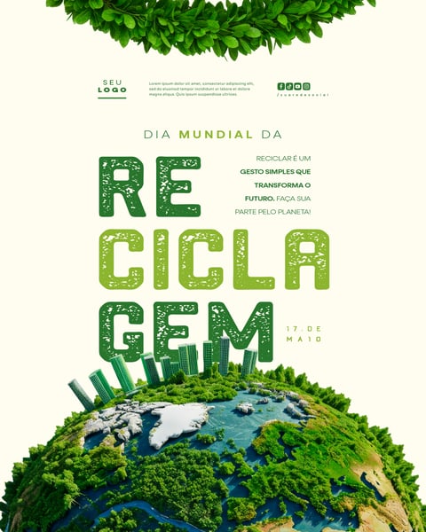 DIA MUNDIAL DA RECICLAGEM 17 DE MAIO SOCIAL MEDIA EDITÁVEL FEED 4