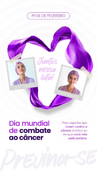 04 FEVEREIRO - DIA MUNDIAL DO CÂNCER