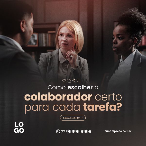 COLABORADOR CERTO PARA CADA TAREFA - ADVOCACIA
