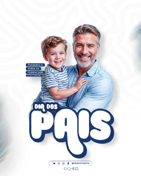 DIA DOS PAIS 11 DE AGOSTO CAMPANHA SOCIAL MEDIA FLYER PSD EDITÁVEL
