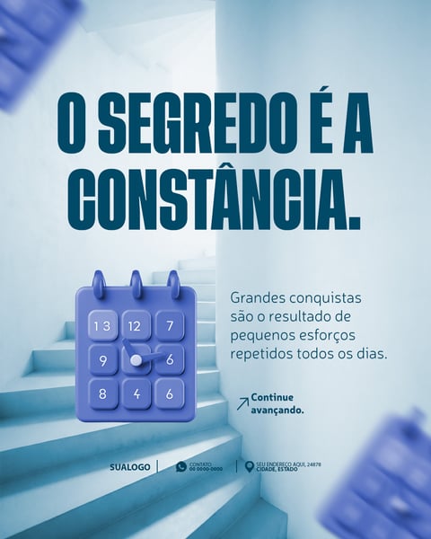 FRASE MOTIVACIONAL O SEGREDO É A CONSTÂNCIA SOCIAL MEDIA PSD EDITÁVEL 2