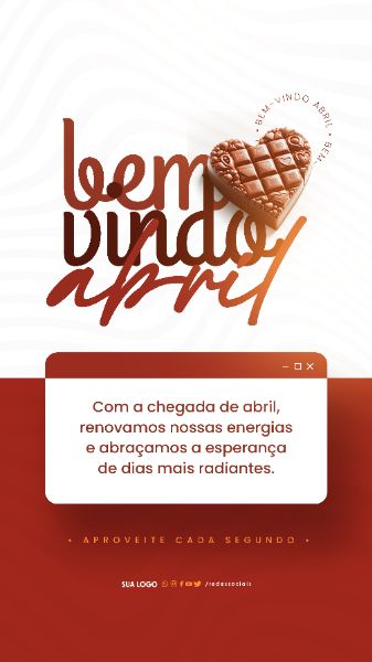 STORY - BEM-VINDO ABRIL - ESPERANÇA DE DIAS MAIS RADIANTES