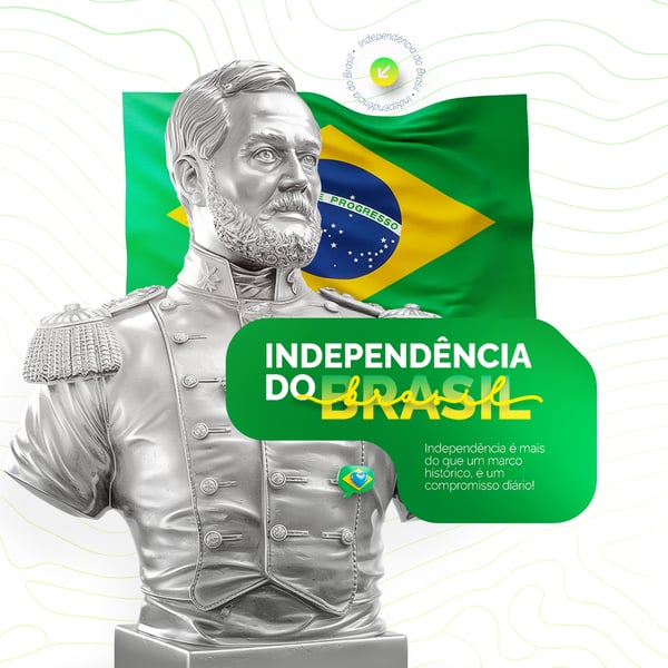 DIA DA INDEPENDÊNCIA DO BRASIL 07 DE SETEMBRO SOCIAL MEDIA PSD EDITÁVEL