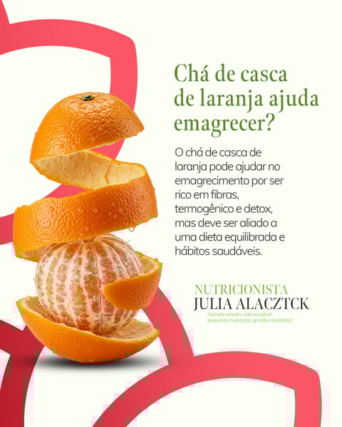 NUTRICIONISTA CHÁ DE CASCA DE LARANJA EMAGRECE
