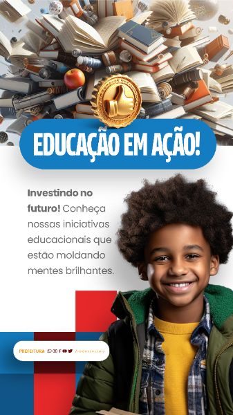 STORY MEDIA - PREFEITURA - EDUCAÇÃO EM AÇÃO