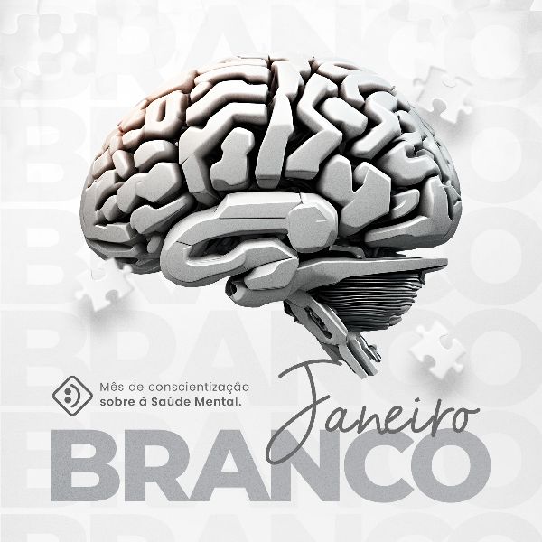 JANEIRO BRANCO: CONSCIENTIZAÇÃO SOBRE A SAÚDE MENTAL 11