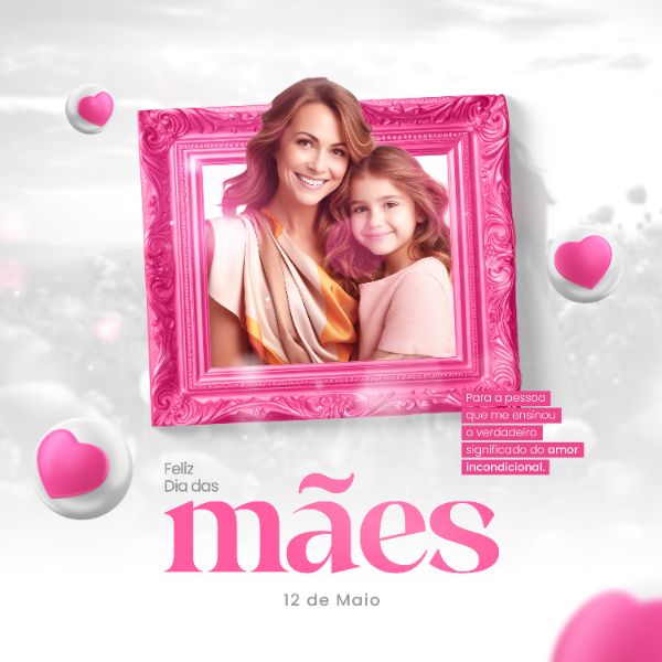 TEMPLATE FELIZ DIA DAS MÃES POST INSTAGRAM