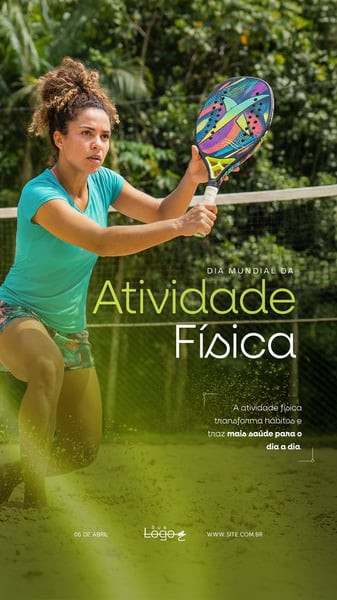 DIA MUNDIAL DA ATIVIDADE FÍSICA 06 DE ABRIL SOCIAL MEDIA PSD EDITÁVEL 5 STORY