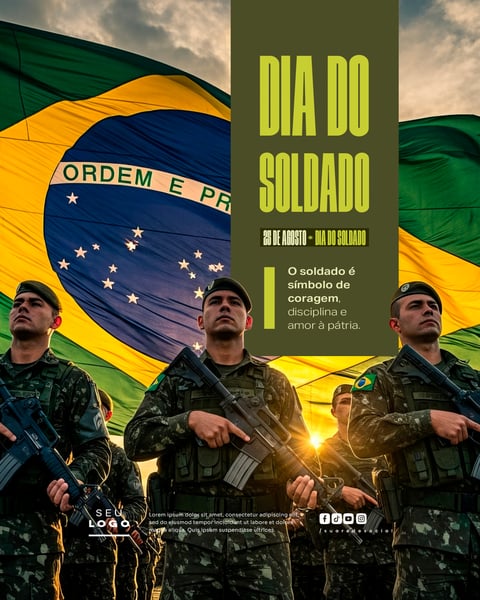 DIA DO SOLDADO 25 DE AGOSTO SOCIAL MEDIA PSD EDITÁVEL 2