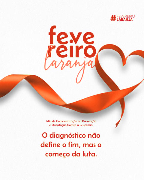 Fevereiro Laranja mês de conscientização na Prevenção e Orientação Contra a Leucemia feed 4
