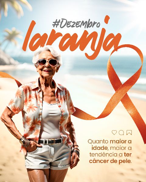 DEZEMBRO LARANJA 13 - MÊS DE CONSCIENTIZAÇÃO SOBRE O CÂNCER DE PELE