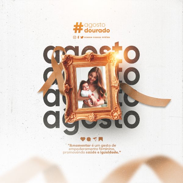 CAMPANHA NACIONAL DE AMAMENTAÇÃO AGOSTO DOURADO FEED