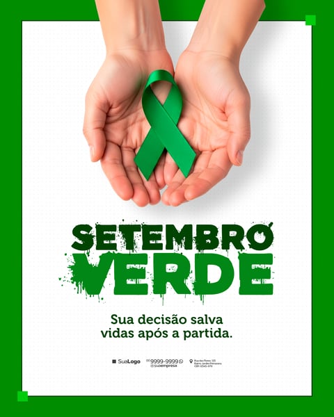SETEMBRO VERDE DOAÇÃO DE ÓRGÃOS SOCIAL MEDIA PSD EDITÁVEL 4