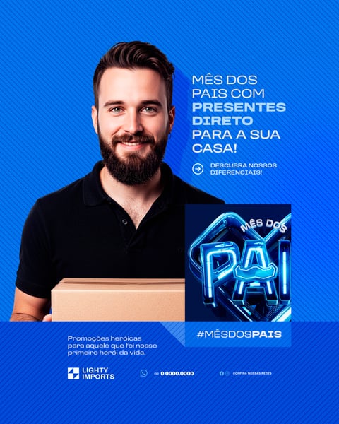 Mês dos Pais Campanha para Marca de Importação Entregas para Todo o Brasil Social Media PSD Editável
