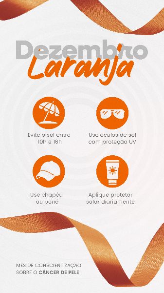 DEZEMBRO LARANJA 01 - MÊS DE CONSCIENTIZAÇÃO SOBRE O CÂNCER DE PELE