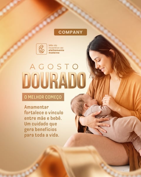 AGOSTO DOURADO MÊS DO ALEITAMENTO MATERNO SOCIAL MEDIA PSD EDITÁVEL 03